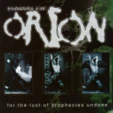 Dawn Of Orion : For the Lust of Prophecies Undone